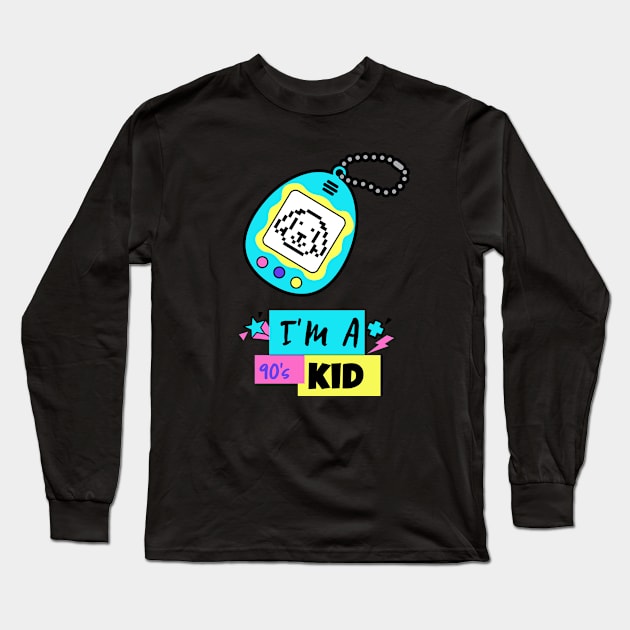 IM A 90s KID Long Sleeve T-Shirt by TeeNZ